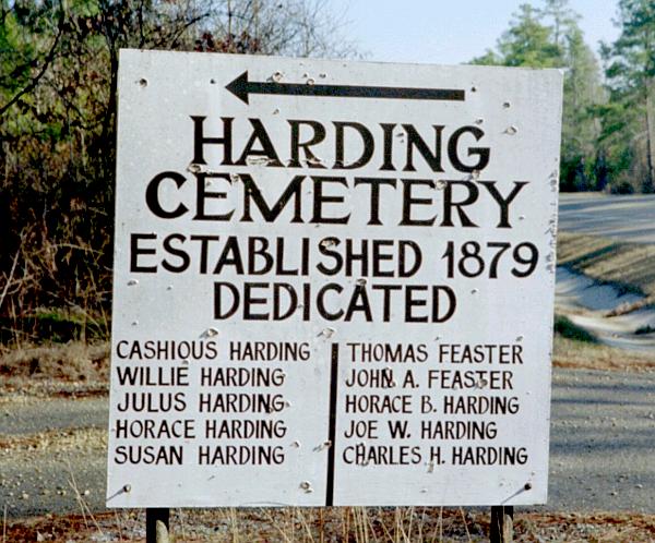 Harding Cemetery Established 1879 Dedicated Cashious Harding, Willie Harding, Julus Harding, Horace Harding, Susan Harding, Thomas Feaster, John A Feaster, Horace B. Harding, Joe W. Harding, Charles H. Harding