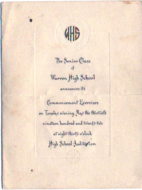 The Senior Class of Warren High School announces its Commencement Exercises on Tuesday evening, May the thirtieth nineteen hundred and twenty-two at eight-thirty o'clock High School Auditorium